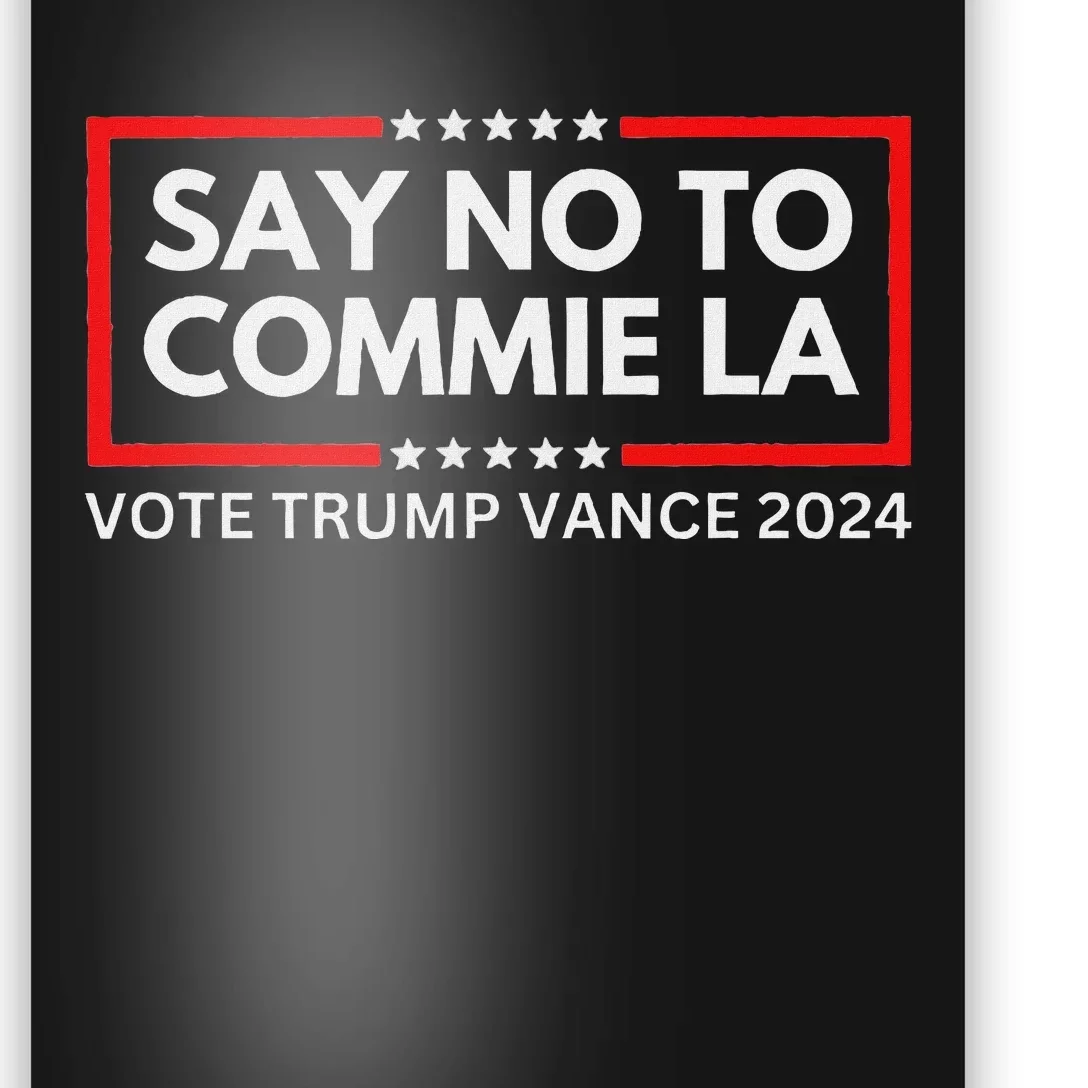 Funny Political Say No To Commie La Vote Trump Vance 2024 Poster