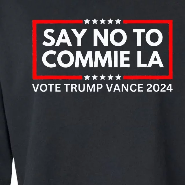 Funny Political Say No To Commie La Vote Trump Vance 2024 Cropped Pullover Crew