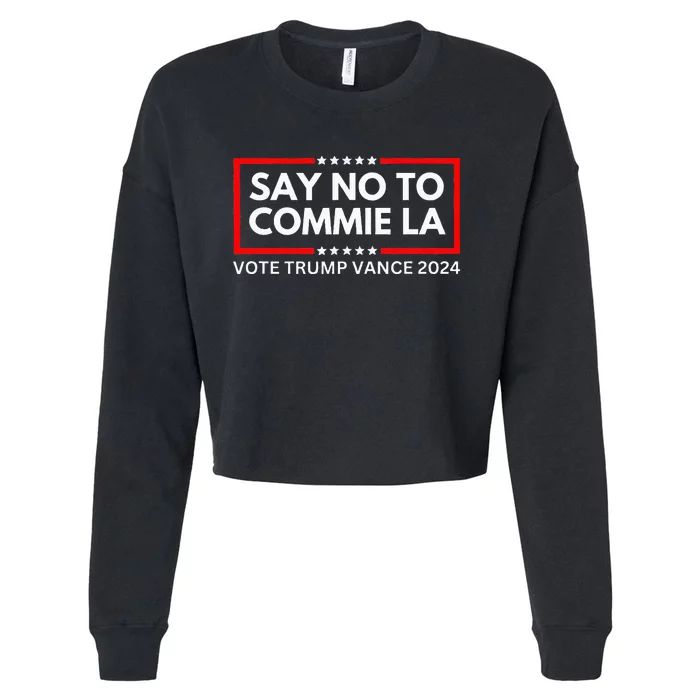 Funny Political Say No To Commie La Vote Trump Vance 2024 Cropped Pullover Crew