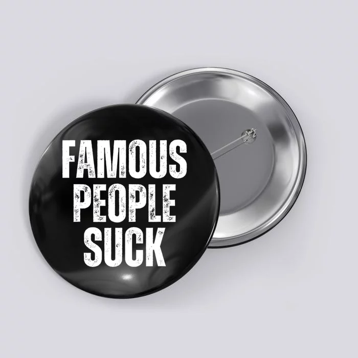 Famous People Suck Button