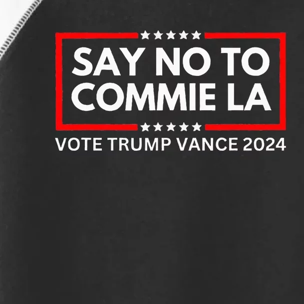 Funny Political Say No To Commie La Vote Trump Vance 2024 Toddler Fine Jersey T-Shirt