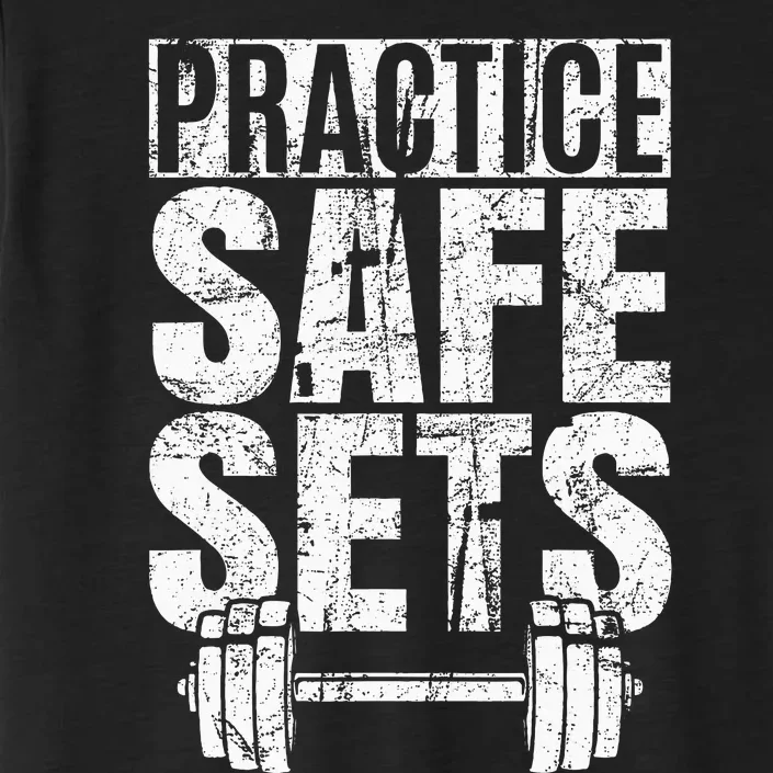 Funny Practice Safe Sets Weight Lifting ChromaSoft Performance T-Shirt