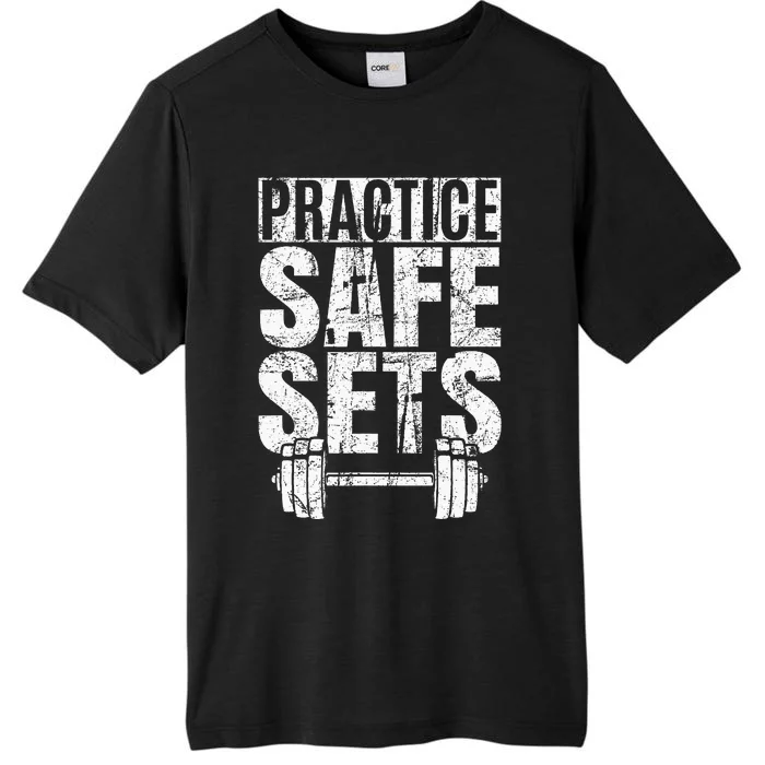 Funny Practice Safe Sets Weight Lifting ChromaSoft Performance T-Shirt