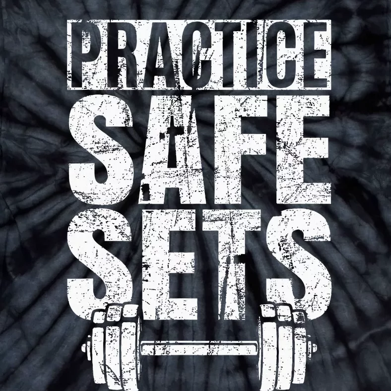 Funny Practice Safe Sets Weight Lifting Tie-Dye T-Shirt