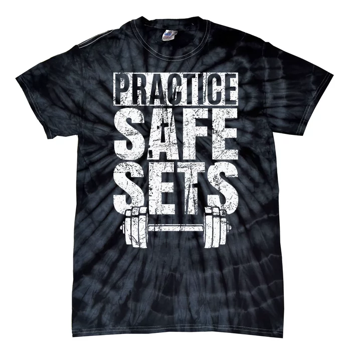 Funny Practice Safe Sets Weight Lifting Tie-Dye T-Shirt