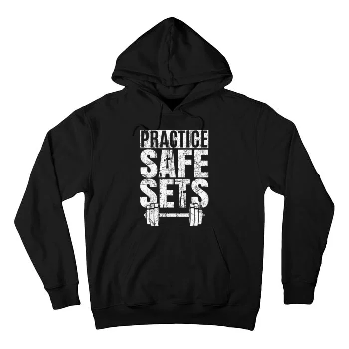 Funny Practice Safe Sets Weight Lifting Tall Hoodie