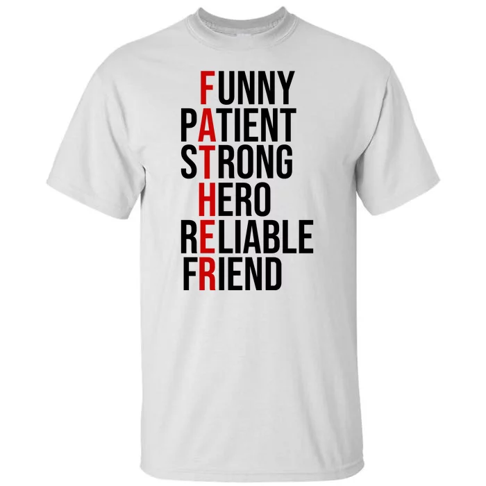 Father Patient Strong Hero Definition Dad Gift Tall T-Shirt