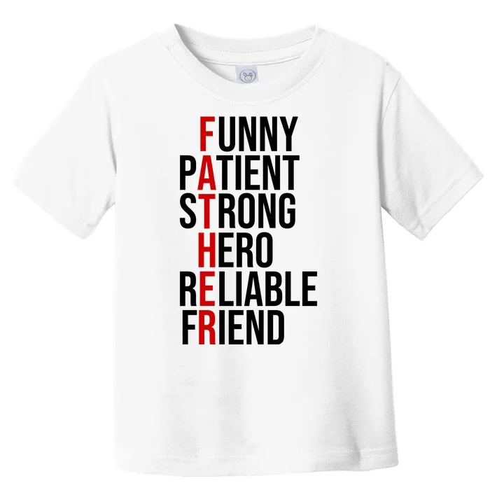 Father Patient Strong Hero Definition Dad Gift Toddler T-Shirt