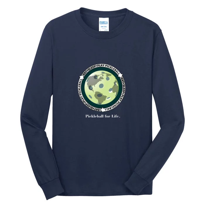 Fun Pickleball Shirt, Eat Sleep Pickleball, Pickleball For Life Tall Long Sleeve T-Shirt