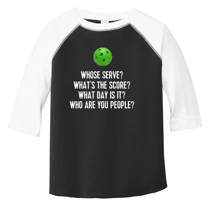 Funny Pickleball Shirt Whose Serve League Pickleball Team TShirt Toddler Fine Jersey T-Shirt