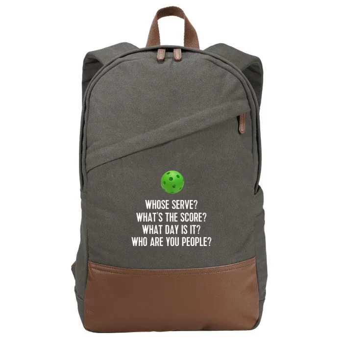 Funny Pickleball Shirt Whose Serve League Pickleball Team TShirt Cotton Canvas Backpack