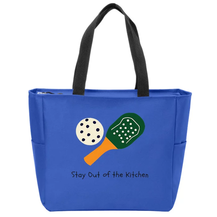 Funny Pickleball Stay Out Of The Kitchen Zip Tote Bag