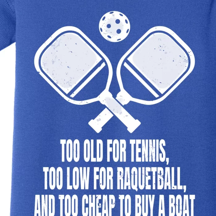 Funny Pickleball Saying Pickleball Quote Too Old For Tennis Cute Gift Baby Bodysuit