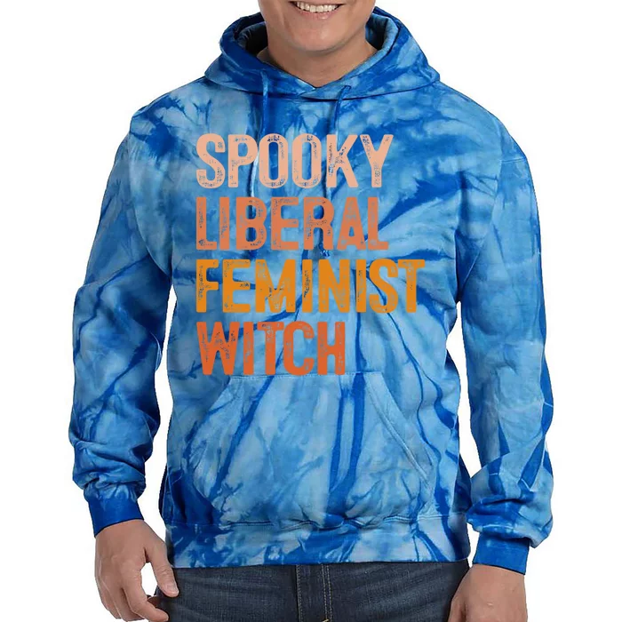 Fall Pumpkins Spooky Liberal Feminist Witch Halloween Season Gift Tie Dye Hoodie