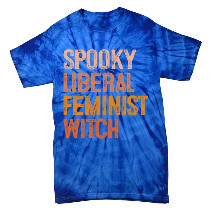 Fall Pumpkins Spooky Liberal Feminist Witch Halloween Season Gift Tie-Dye T-Shirt