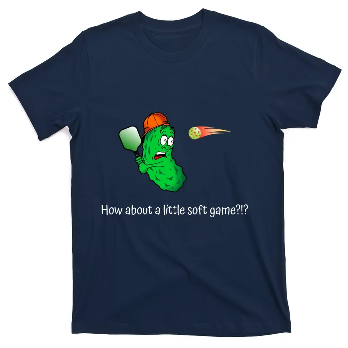 Fun Pickleball, Soft Game, Scared Pickle T-Shirt