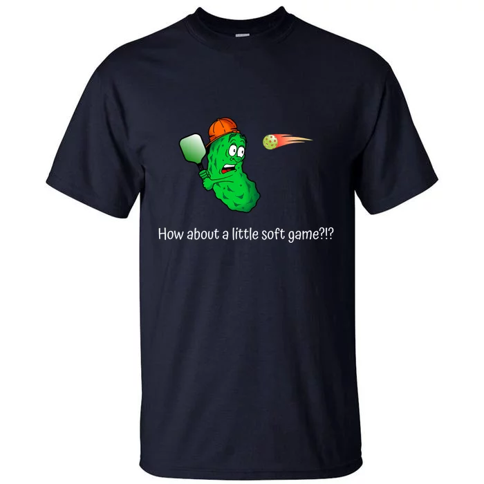 Fun Pickleball, Soft Game, Scared Pickle Tall T-Shirt