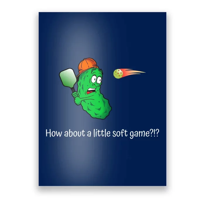 Fun Pickleball, Soft Game, Scared Pickle Poster