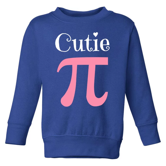 Funny Pi Symbol Gift Cutie Pie National Pi Day Tee Gift Toddler Sweatshirt