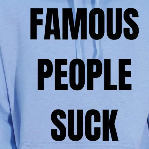 Famous People Suck Unisex Surf Hoodie