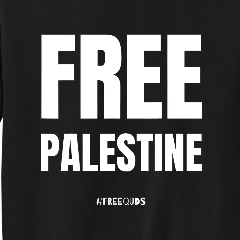 Free Palestine Support Palestine People Tall Sweatshirt