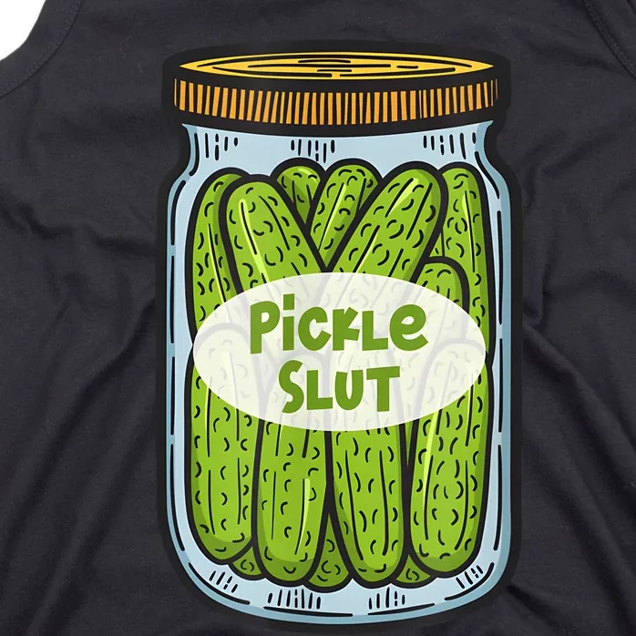 Funny Pickle Slut For Dill And Pickle Lover Tank Top