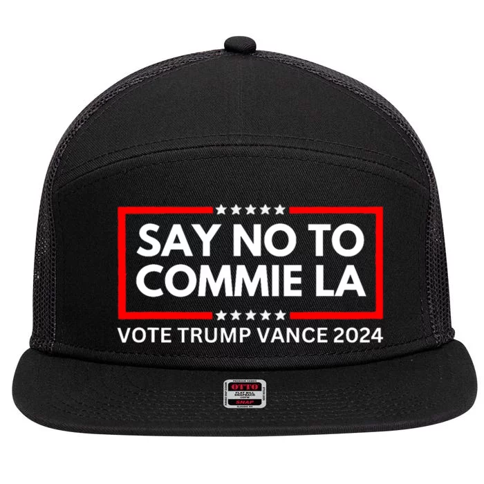 Funny Political Say No To Commie La Vote Trump Vance 2024 7 Panel Mesh Trucker Snapback Hat