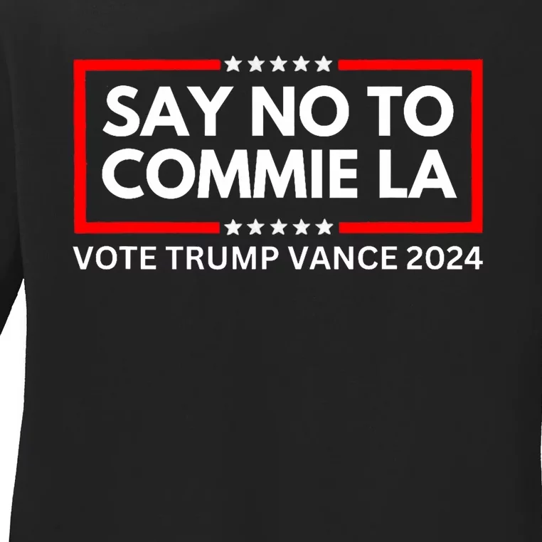 Funny Political Say No To Commie La Vote Trump Vance 2024 Ladies Long Sleeve Shirt