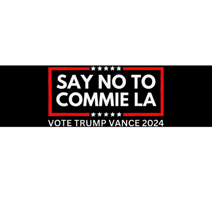 Funny Political Say No To Commie La Vote Trump Vance 2024 Bumper Sticker