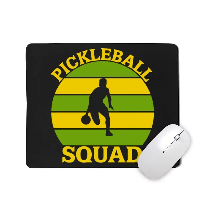 Funny Pickleball Squad Sport Gift For Pickleball Team Mousepad