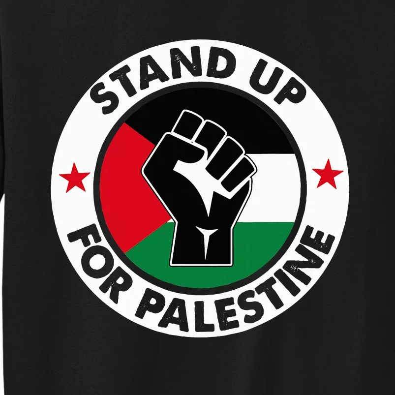 Free Palestine Stand up For Palestine Tall Sweatshirt