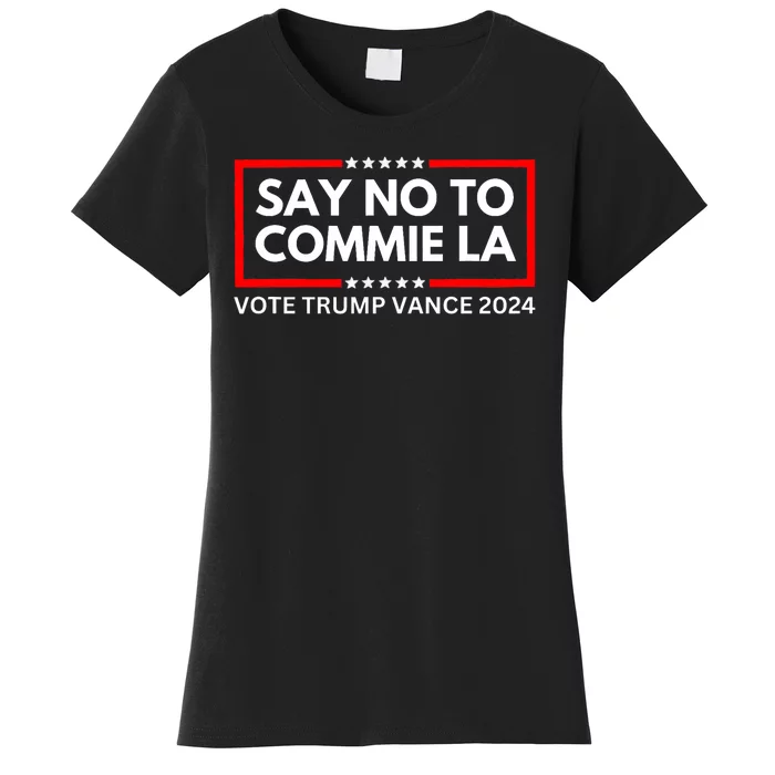 Funny Political Say No To Commie La Vote Trump Vance 2024 Women's T-Shirt