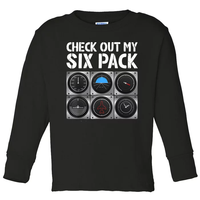 Funny Pilot Six Pack Aircraft Pilot Flying Airplane Toddler Long Sleeve Shirt