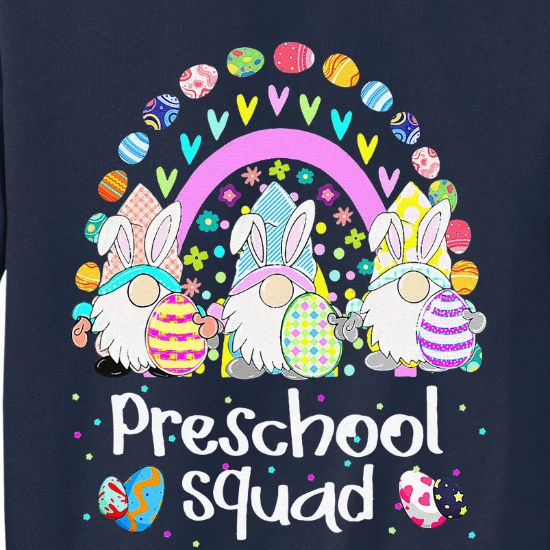 Funny Preschool Squad Teacher Gnome Rainbow Easter Day Gift Tall Sweatshirt