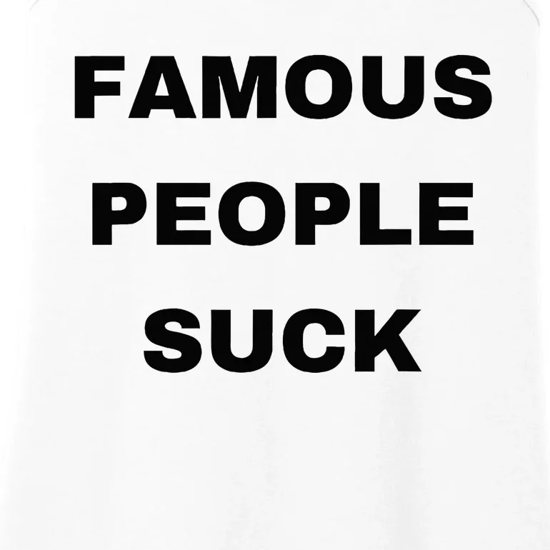 Famous People Suck Ladies Essential Tank