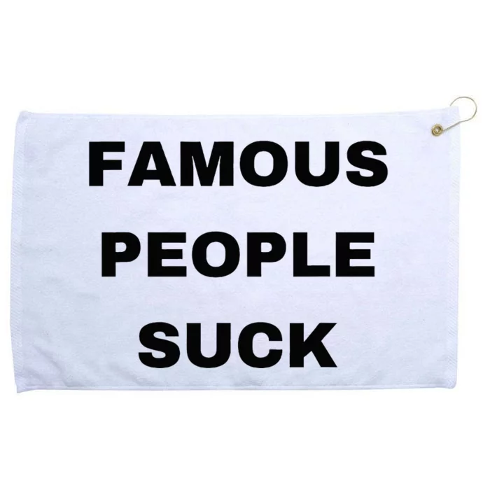 Famous People Suck Grommeted Golf Towel