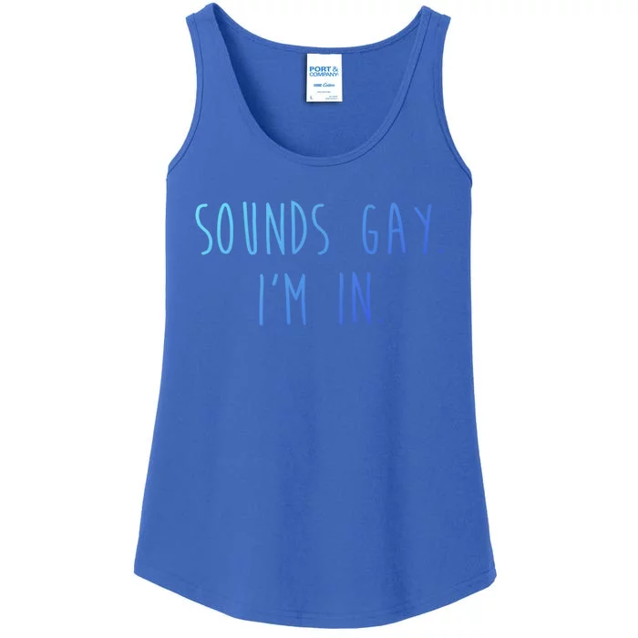 Funny Pride Sounds IM In Lgbtq Meaningful Gift Ladies Essential Tank