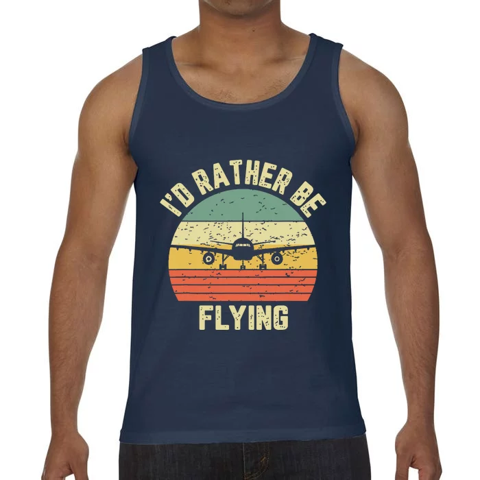 Funny Pilot Shirts Id Rather Be Flying Airplane Pilot Gift Comfort Colors® Tank Top