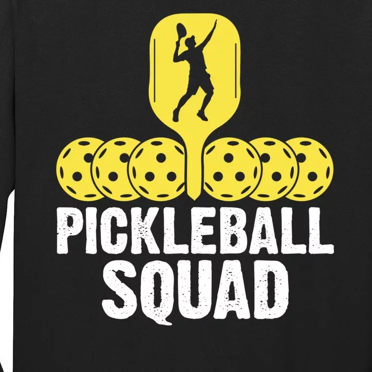 Funny Pickleball Squad Sport Gift Pickleball Player Tall Long Sleeve T-Shirt