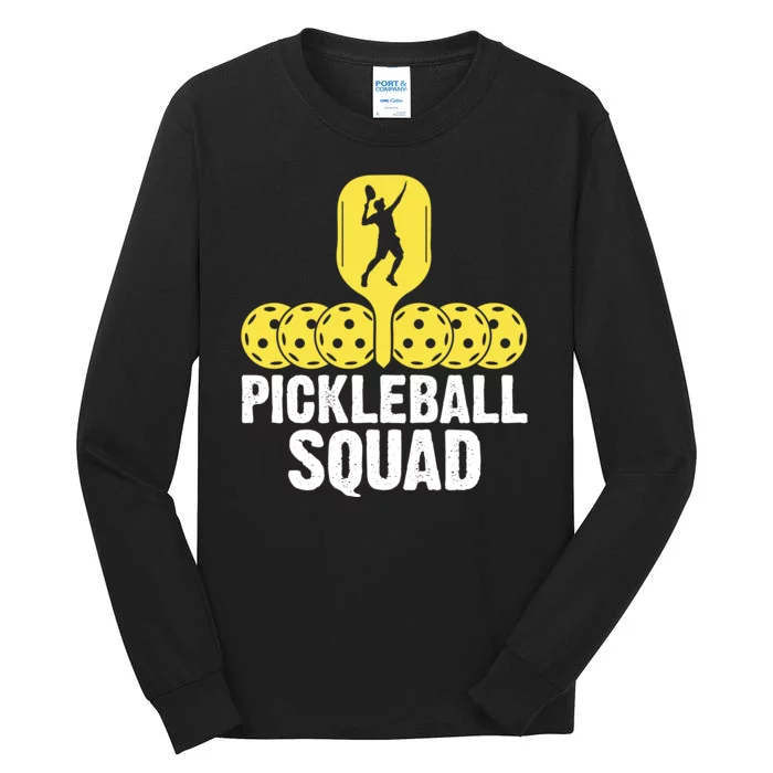 Funny Pickleball Squad Sport Gift Pickleball Player Tall Long Sleeve T-Shirt