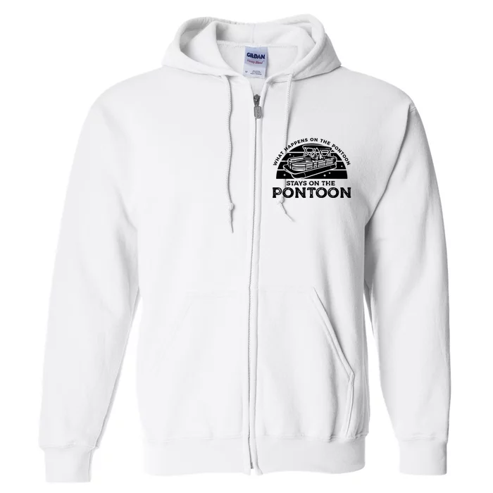 Funny Pontoon Saying Gift Pontooning Full Zip Hoodie