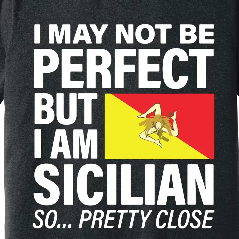 Funny Perfect Sicilian Flag Design SICILIA I Love Sicily Premium T-Shirt