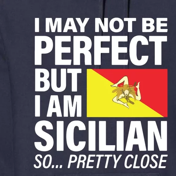 Funny Perfect Sicilian Flag Design SICILIA I Love Sicily Premium Hoodie