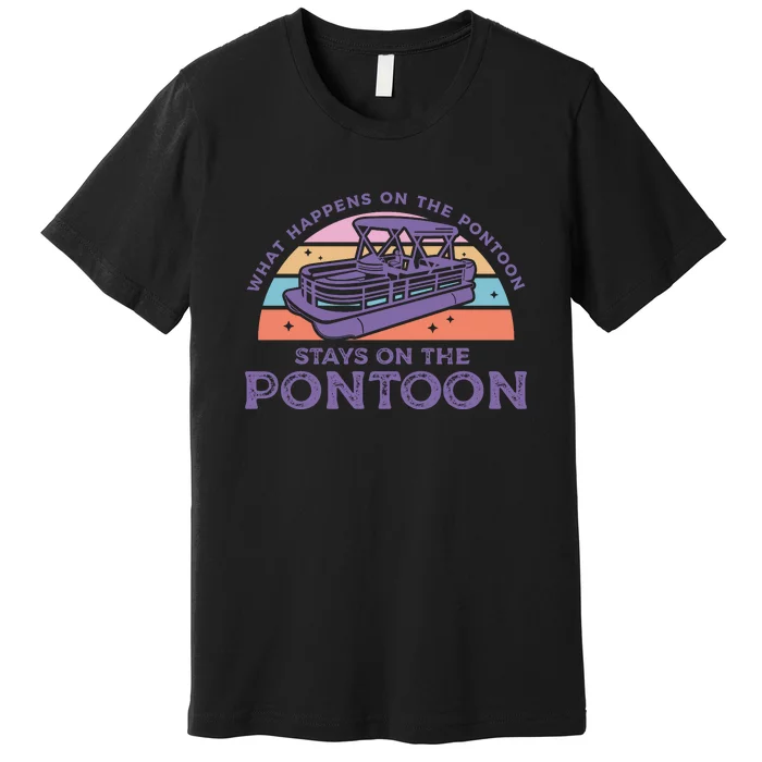 Funny Pontoon Saying Gift Pontooning Premium T-Shirt