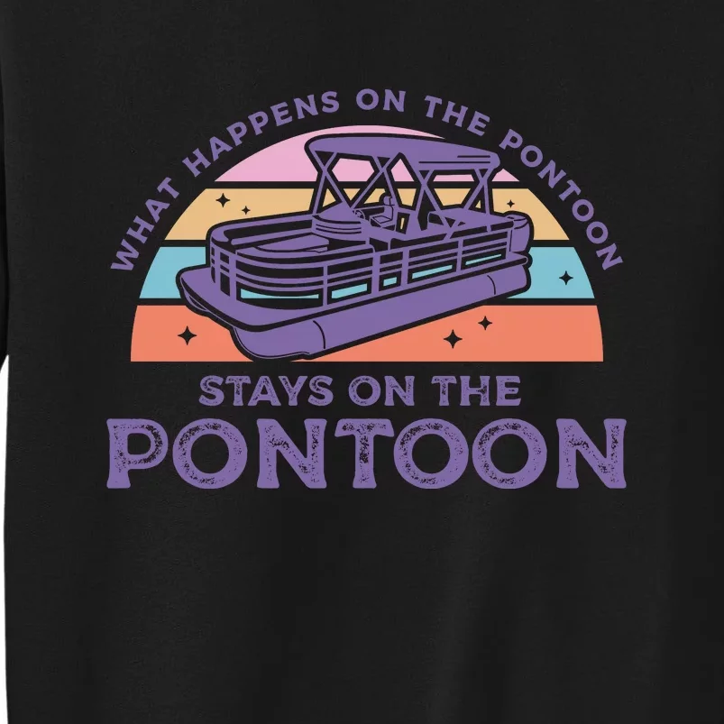 Funny Pontoon Saying Gift Pontooning Tall Sweatshirt