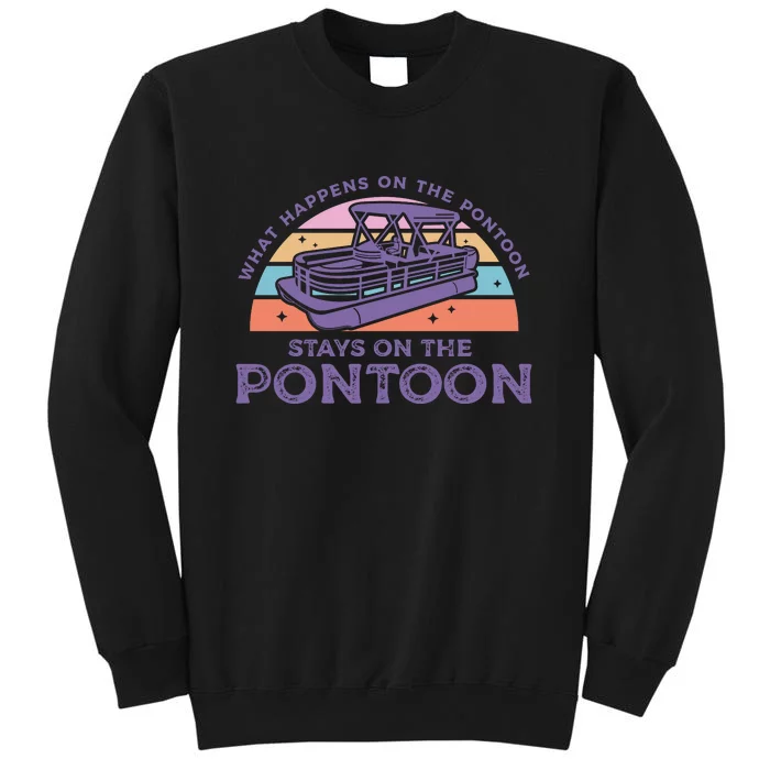 Funny Pontoon Saying Gift Pontooning Tall Sweatshirt