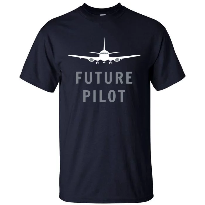 Future Pilot Shirts Airplane Pilot Aviation Gift Tall T-Shirt