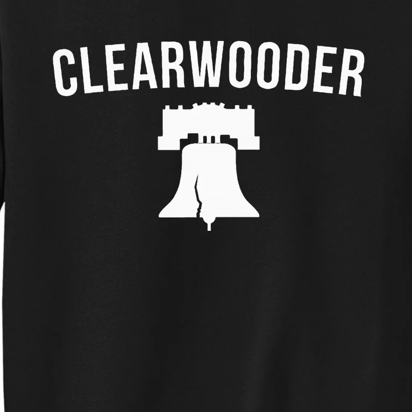 Funny Philadelphia Slang Clearwater Fl Tall Sweatshirt