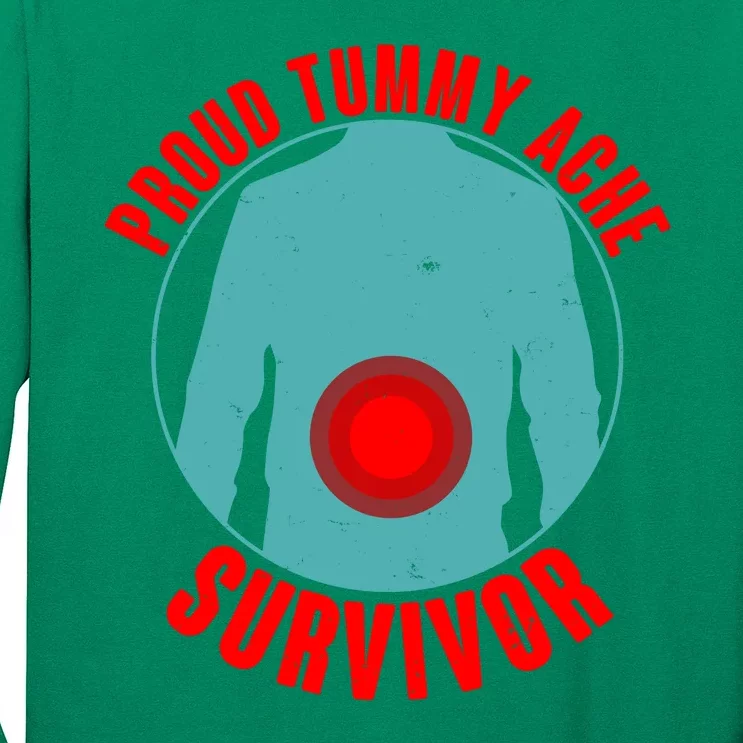 Funny Proud Tummy Ache Survivor Long Sleeve Shirt