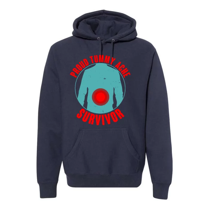 Funny Proud Tummy Ache Survivor Premium Hoodie